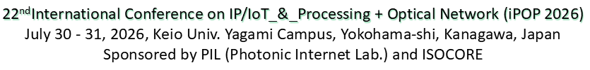 IP/IoT_&_Processing + Optical Network  (iPOP 2026)