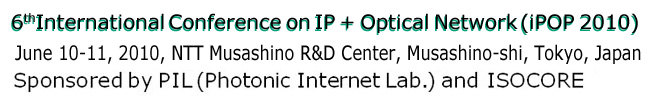 IP + Optical Network  (iPOP 2010)